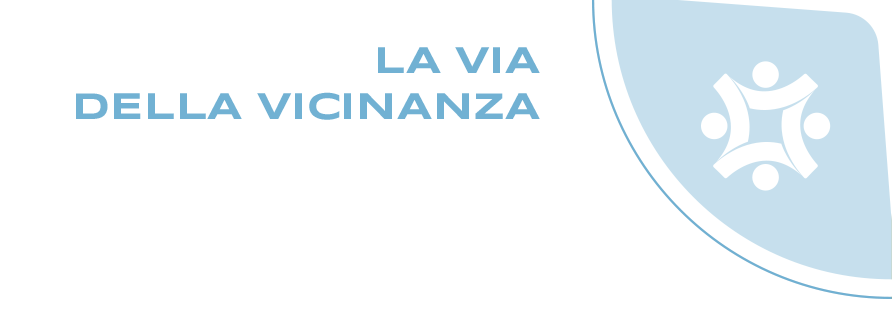 La via della vicinanza